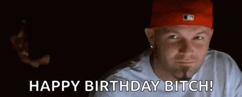 a man wearing a red hat is saying `` happy birthday bitch '' .