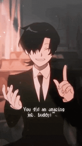 a man in a suit and tie says you did an amazing job buddy !