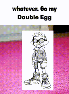a picture of a cartoon character with the words " whatever go my double egg " on the bottom