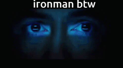 Ironman Btw GIF - Ironman Btw GIFs