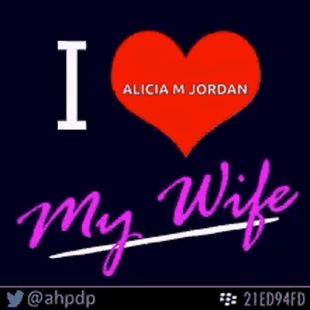 a poster that says " i love my wife "
