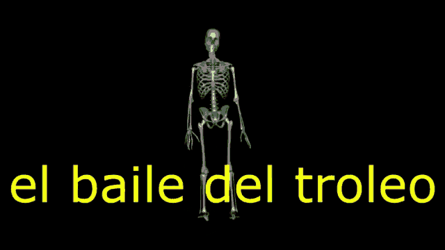 a skeleton is dancing in front of the words el baile del troleo .