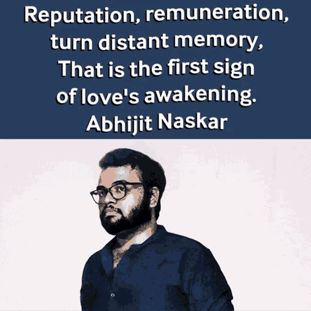 a picture of a man with glasses and a quote by abhijit naskar