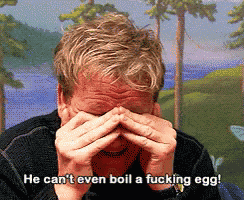 a man covering his face with his hands and the words he can t even boil a fucking egg