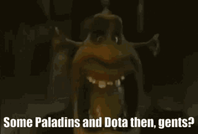 a cartoon character with the words some paladins and dota then gents written below it