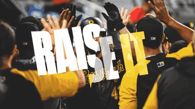 a group of baseball players with the word raise in white letters