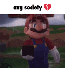 a picture of mario with a broken heart and the caption avg society