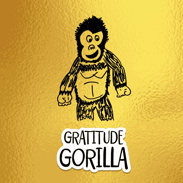 a sticker that says gratitude gorilla with a gorilla on it