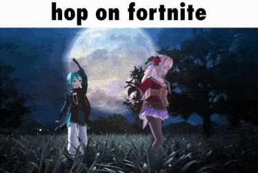 a picture of two anime girls with the words hop on fortnite above them