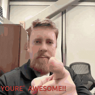 a man with a beard giving a thumbs up with the words youre awesome