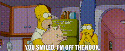 Simpsons You Smiled GIF - Simpsons You Smiled I'M Off The Hook GIFs