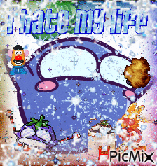 a picture of a cartoon character with the words i hate my life on it