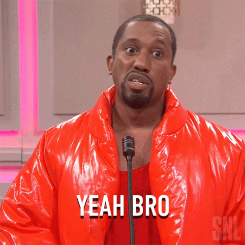 Yeah Bro Kanye West GIF - Yeah Bro Kanye West Saturday Night Live GIFs