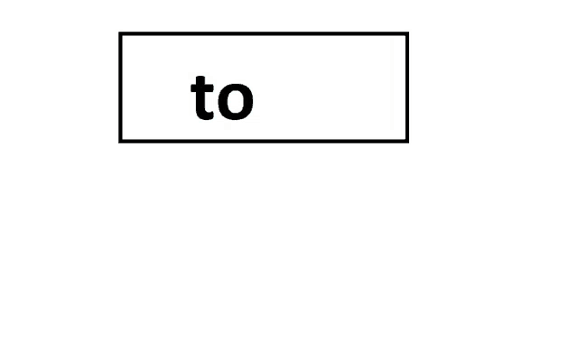 a white rectangle with the word to in black letters