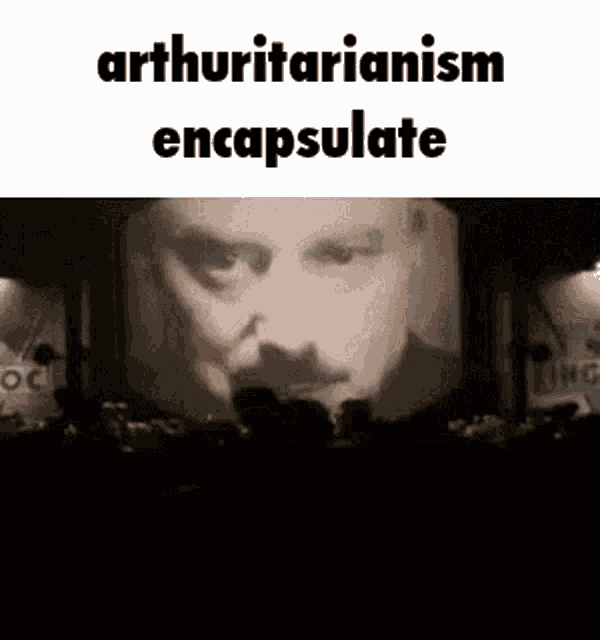 Arthuritarianism Arturitarianism GIF - Arthuritarianism Arturitarianism Literally1984 GIFs