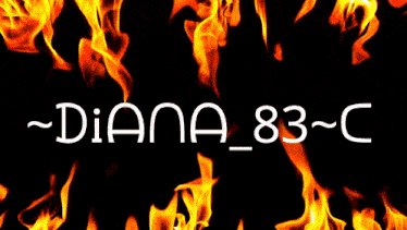diana 83 c is written on a black background with flames