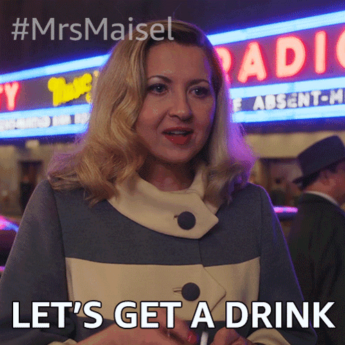 Let'S Get A Drink Hedy GIF - Let'S Get A Drink Hedy The Marvelous Mrs Maisel GIFs