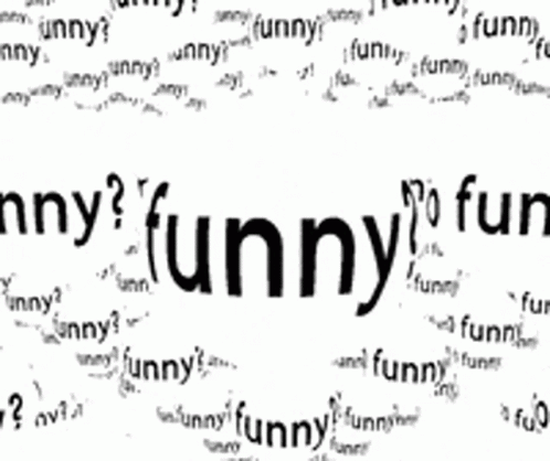 Word Funny GIF - Word Funny Wordart GIFs