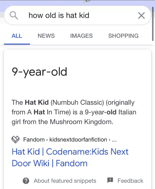 a google search for how old is hat kid shows that the hat kid is 9 year old