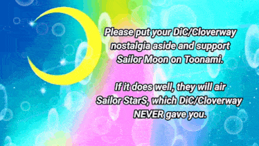 a poster that says please put your dic / cloverway nostalgia aside and support sailor moon on toonami