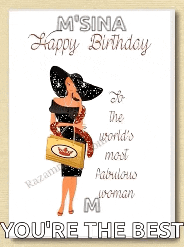 a birthday card for m'sina with a woman in a black dress and hat