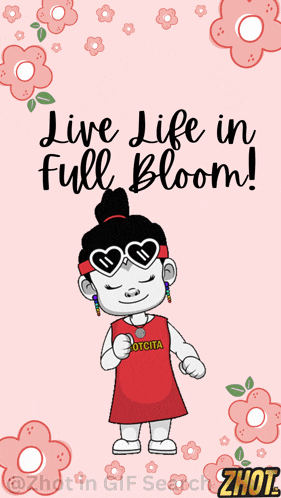 a cartoon girl with the words live life in full bloom on the bottom