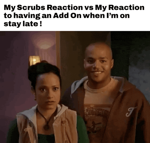 a man and a woman are standing next to each other with a caption that says my scrubs reaction vs my reaction