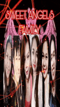 a sweet angels family poster with a group of women on it