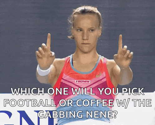 a woman giving the middle finger with the words which one will you pick football or coffee w / the gabbling nene on the bottom