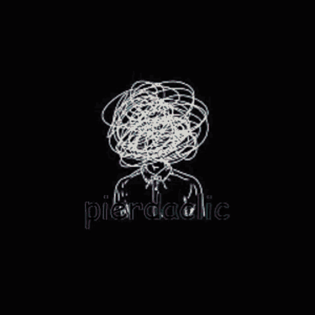 a black background with a drawing of a person with a messy head and the word pierdaholic .