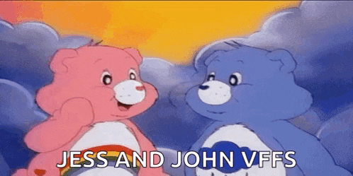 two care bears are standing next to each other with the words `` jess and john vffs '' written on the screen .