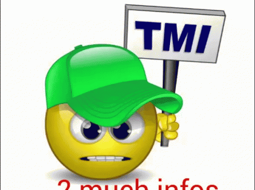 Tmi Too Much Info GIF - Tmi Too Much Info Emoji GIFs
