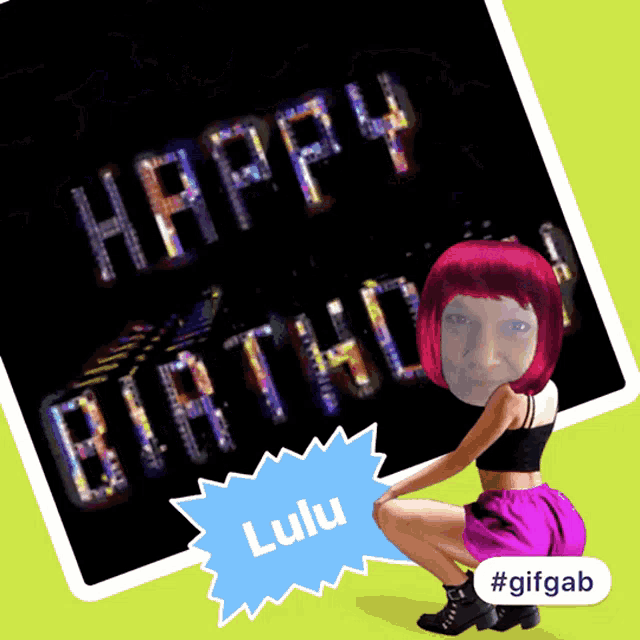 a woman with red hair is squatting in front of a sign that reads happy birthday lulu