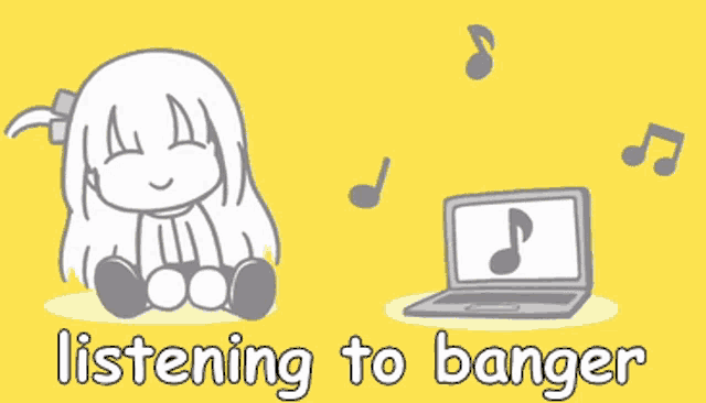 a cartoon of a girl sitting next to a laptop with the words listening to banger on the bottom