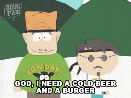 God I Need A Cold Beer And A Burger Jimbo Kern GIF - God I Need A Cold Beer And A Burger Jimbo Kern Ned Gerblansky GIFs