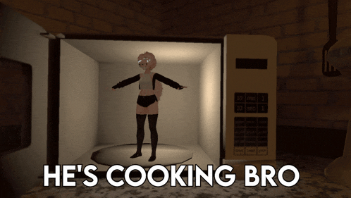 a cartoon of a girl in a microwave with the words he 's cooking bro below her