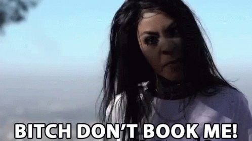 Bitch Dont Book Me Dont Underestimate GIF - Bitch Dont Book Me Dont Underestimate Hair Sway GIFs