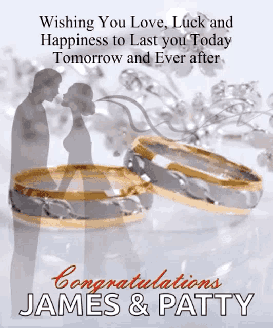 a congratulations card for james and patty with a couple of wedding rings