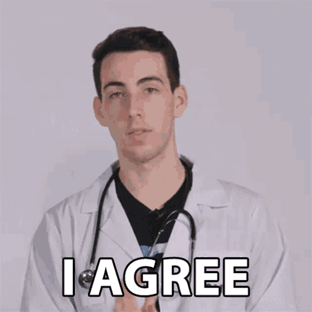 a doctor with a stethoscope says i agree