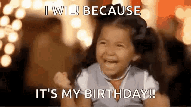 a little girl is crying and saying `` i will because it 's my birthday '' .