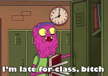 Im Late For Class Bitch Back To School GIF - Im Late For Class Bitch Back To School Door Closed GIFs