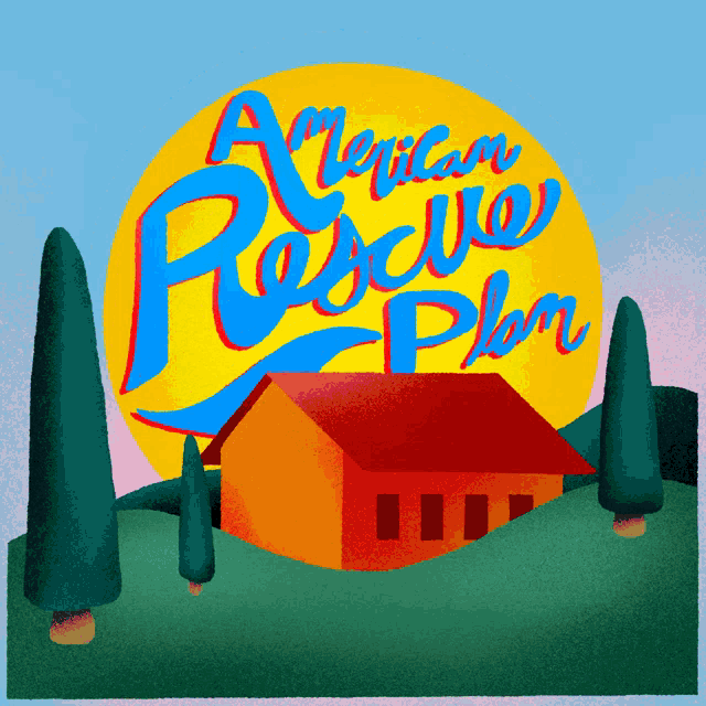 an illustration of a house and trees with the words american rescue plan