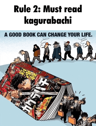 rule 2 : must read kagurabachi a good book can change your life ..