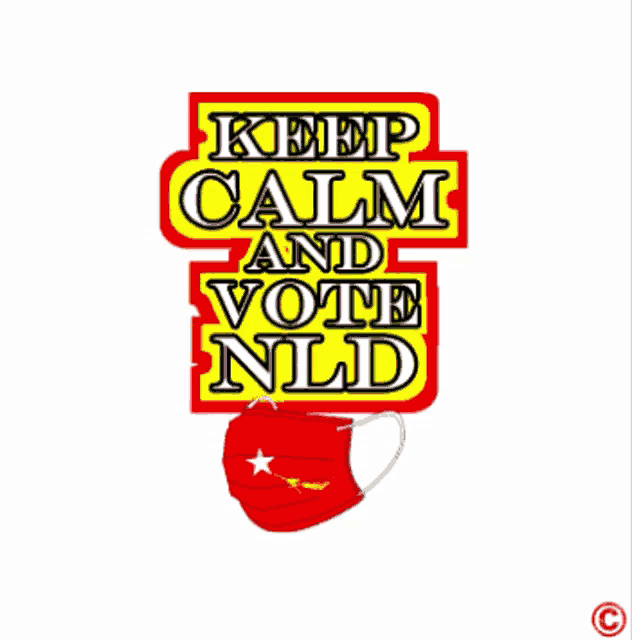 a sign that says " keep calm and vote nld " with a red mask
