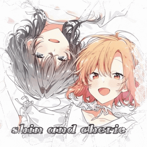 a drawing of two anime girls with the words shin and cherie written below them