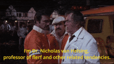 three men are standing in front of an ambulance and the caption says i 'm dr nicholas van helsing