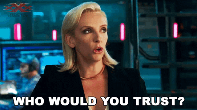 a woman says " who would you trust " in front of a sign that says xxx
