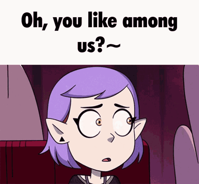 a cartoon of a girl with purple hair says oh you like among us ..