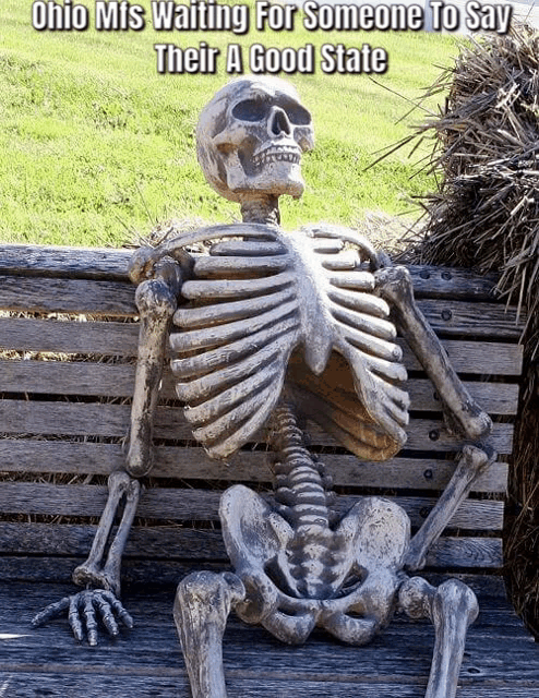 a skeleton sits on a wooden bench with the caption ohio mis waiting for someone to say