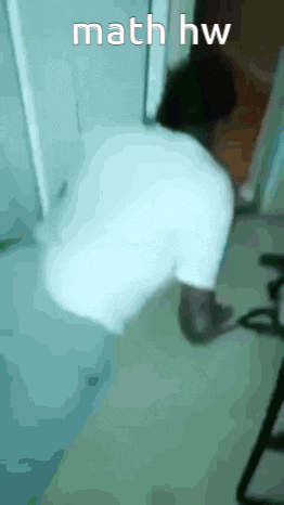 a person is standing in front of a door with the words math hw on the bottom